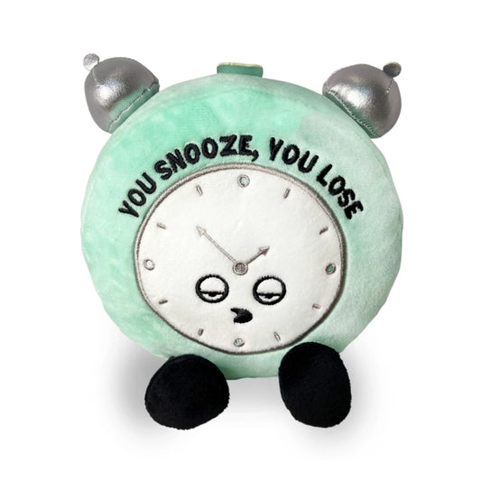 You Snooze You Loose Plushie